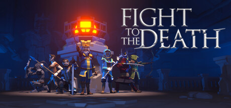 Fight To The Death Download for PC Guide