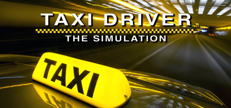 Taxi Driver The Simulation Download for PC Guide