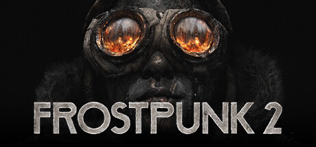 Frostpunk 2 Download for PC Guide