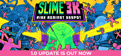 Slime 3K Rise Against Despot Download for PC Guide