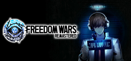 FREEDOM WARS Remastered Download for PC Guide