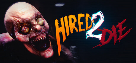 Hired 2 Die Download for PC Guide