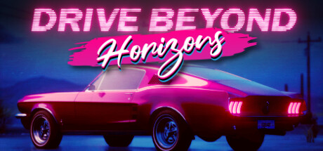 Drive Beyond Horizons Download for PC Guide