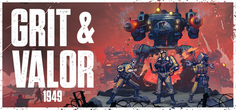 Grit and Valor 1949 Download for PC Guide