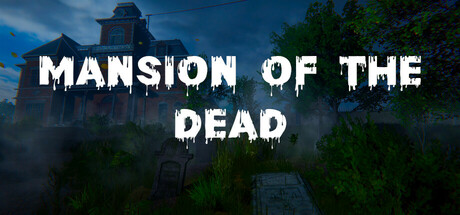 Mansion of the Dead Download for PC Guide
