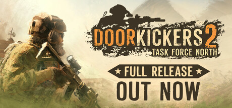 Door Kickers 2 Task Force North Download for PC Guide