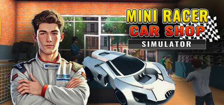 Mini Racer Car Shop Simulator Download for PC Guide