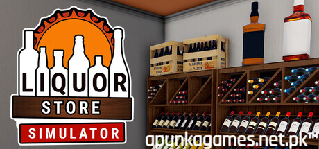 Liquor Store Simulator Download for PC Guide