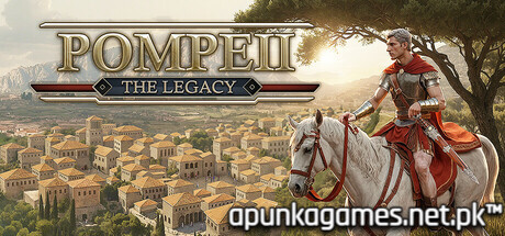 Pompeii The Legacy Download for PC Guide