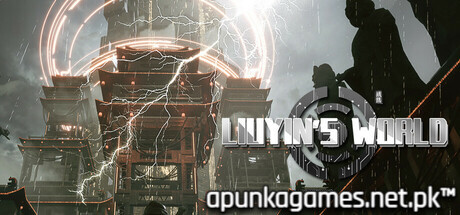 Liuyins world Download for PC Guide