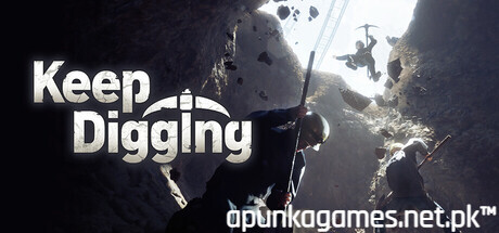 Keep Digging Download for PC Guide
