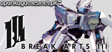BREAK ARTS III Download for PC Guide