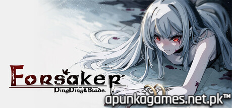Forsaker DingDing And Blade Download for PC Guide