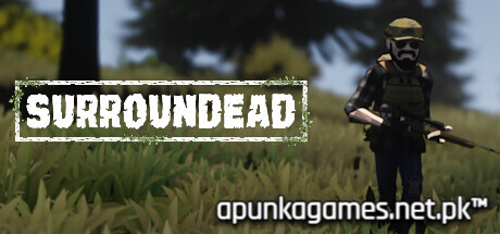 SurrounDead Download for PC Guide