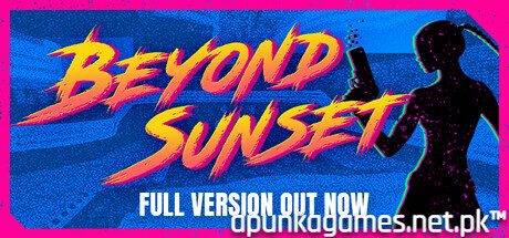 Beyond Sunset Download for PC Guide
