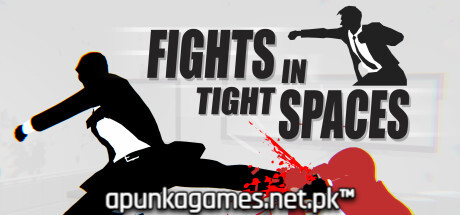 Fights in Tight Spaces Download for PC Guide