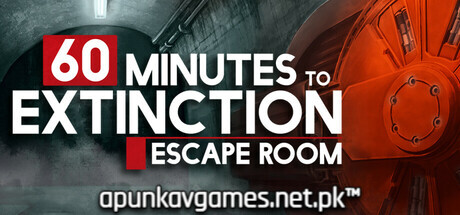 60 Minutes to Extinction Escape Room Download for PC Guide