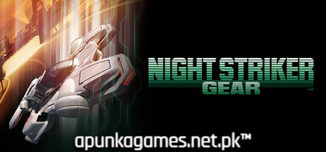 NIGHT STRIKER GEAR Download for PC Guide