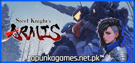 Steel Knights ARMIS Download for PC Guide