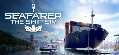 Seafarer The Ship Sim Download for PC Guide
