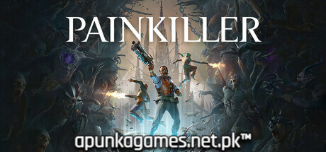 Painkiller Download for PC Guide