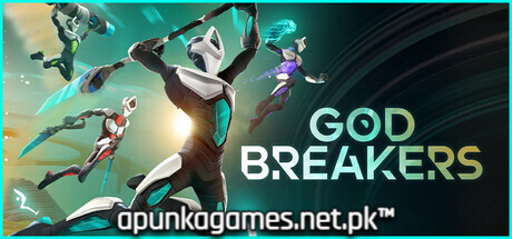 GODBREAKERS Download for PC Guide