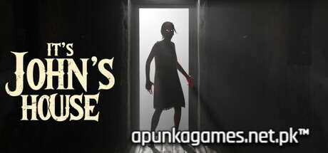 Its Johns House Download for PC Guide