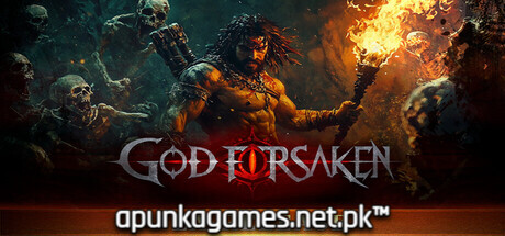 GOD FORSAKEN Download for PC Guide