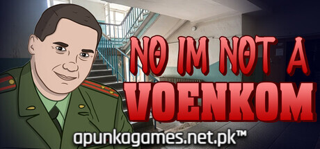 No Im not a Voenkom Download for PC Guide