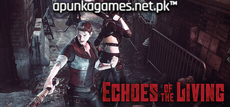 Echoes of the Living Download for PC Guide