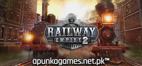 Railway Empire 2 Download for PC Guide