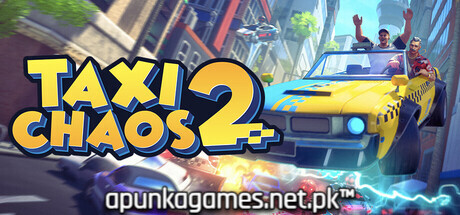 Taxi Chaos 2 Download for PC Guide