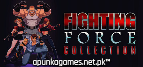 Fighting Force Collection Download for PC Guide