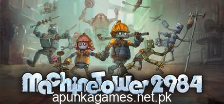 Machine Tower 2984 Download for PC Guide