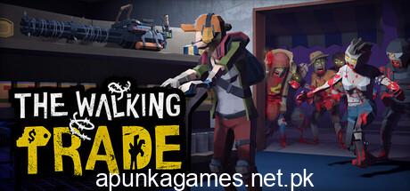 The Walking Trade Download for PC Guide