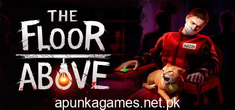 The Floor Above Download for PC Guide