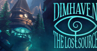Dimhaven The Lost Source Download for PC Guide