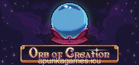 Orb of Creation Download for PC Guide