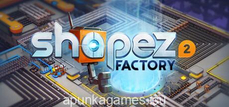 Shapez 2 Factory Download for PC Guide