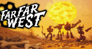 Far Far West Download for PC Guide