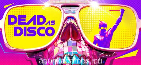 Dead as Disco Download for PC Guide