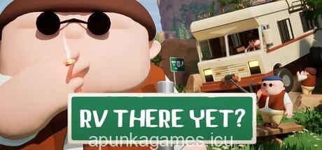 RV There Yet Download for PC Guide